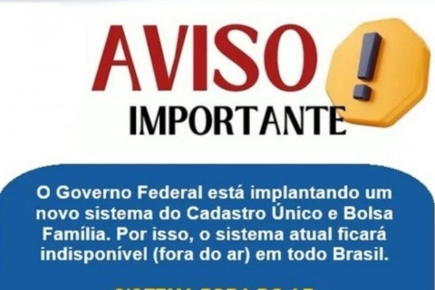 Comunicado Importante: Novo Sistema do Cadastro Único e Bolsa Família será implantado