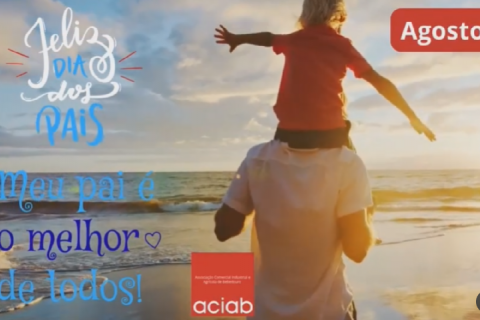 Agosto  mês do pais ACIAB