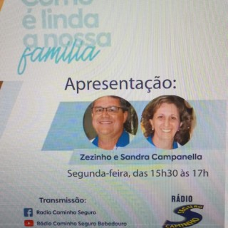 Como é Linda a nossa Família. Apresentação: Sandra e Zezinho Campanella - 06/10/2025