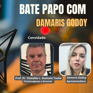 Bate Papo com Damaris Godoy recebe Oswaldo Taube referência em Fisioterapia 29/11/2025